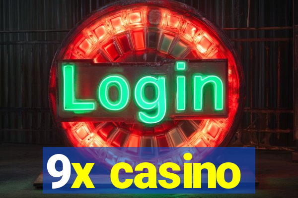 9x casino